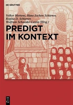 Predigt Im Kontext, Hardcover by Mertens, Volker (EDT); Schiewer, Hans-jochen...