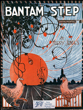 Bantam Step 1916 One Step Fox Trot HARRY JENTES Sheet Music! CHICKENS!