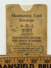 1947 Union Membership Card Interstate Copper Brass Workers Rome NY Vintage
