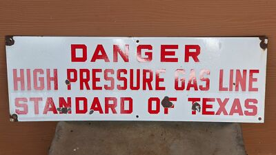#ad Vintage Standard of Texas Danger High Pressure Gas Line Porcelain Sign $229.00