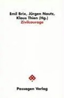 Zivilcourage | Passagen Gesellschaft | Emil Brix (U. A.) | Deutsch | Taschenbuch