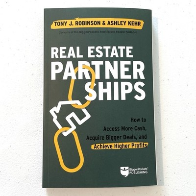 Real Estate Partnerships How To Access More Cash Acquire Bigger Deals Book