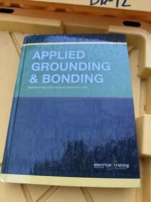 Applied Grounding  Bonding -- Based on the 2020 National Electrical Code