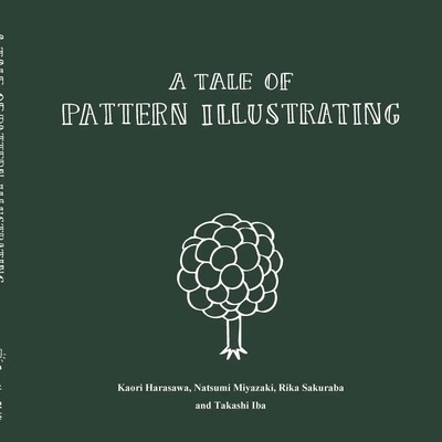 A Tale of Pattern Illustrating | Takashi Iba (u. a.) | Englisch | Taschenbuch