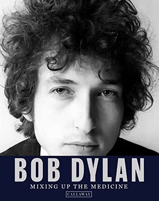 Bob Dylan: Mixing Up the Medic - GOOD