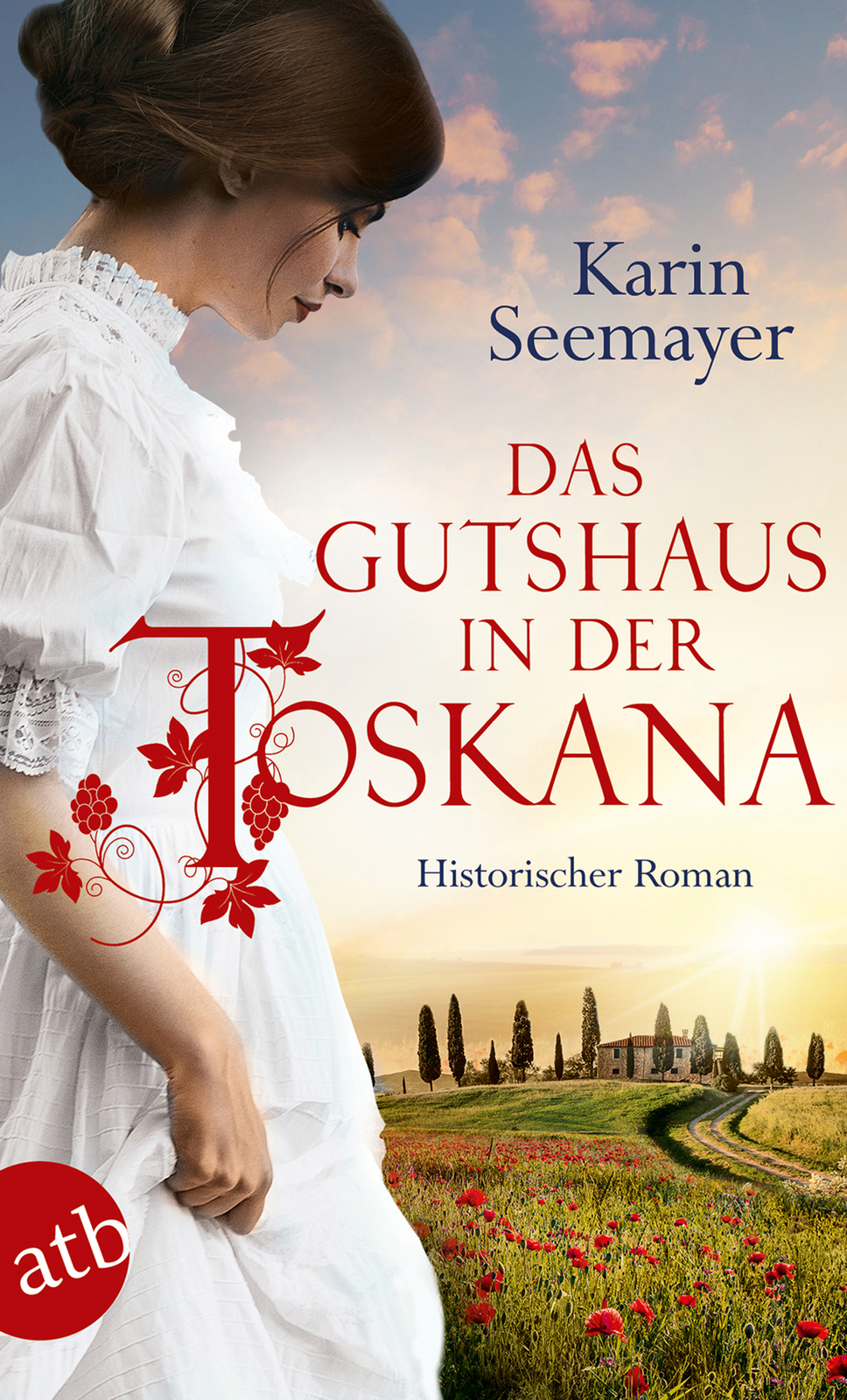 Karin Seemayer / Das Gutshaus In Der Toskana
