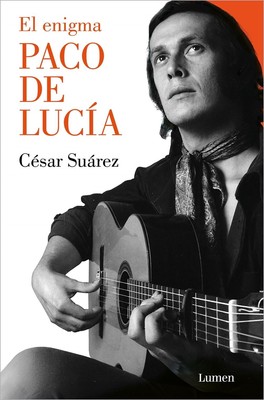El enigma Paco de Luca / The Enigmatic Paco de Luca by C?sar Su?rez (Spanish) Pa