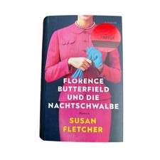 Florence Butterfield und die Nachtschwalbe......