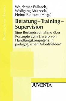 Beratung- Training- Supervision (Pädagogisches Training)... | Buch | Zustand gut