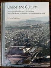 Chaos and Culture: Renzo Piano Building Workshop & the Stavros Niarchos: New
