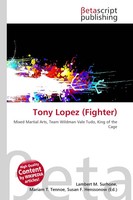 Lambert M. Surhone (U. A.) | Tony Lopez (Fighter) | Taschenbuch | Englisch