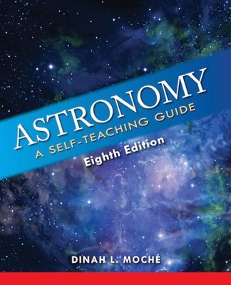 Astronomie: Ein selbstlehrender Leitfaden, Hardcover von Moche, Dinah L., wie neu verwendet...