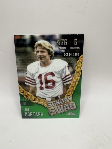 2024 Topps Chrome Joe Montana Green Refractor /99 Sunday Swag 49ers