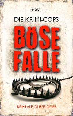 Böse Falle | Krimi aus Düsseldorf | Die Krimi-Cops | Taschenbuch | 288 S. | 2021