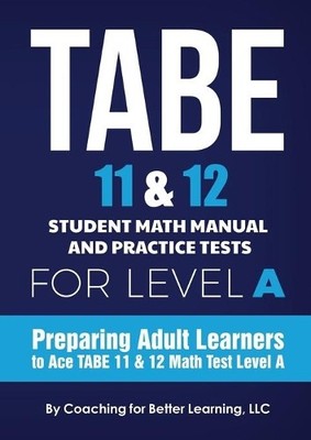 Coaching for Be TABE 11 and 12 Student Math Manual and Practice Te (Taschenbuch)