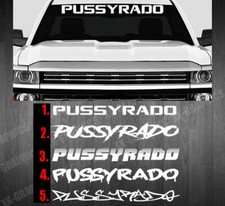 Pussyrado Windshield Decal Sticker Fits Chevrolet Chevy Silverado Truck