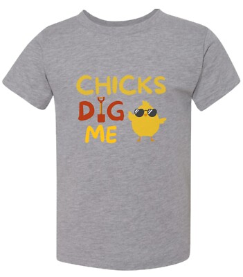 Chicks Dig Me Toddler Boys Cute T Shirt 2T 3T 4T 5T