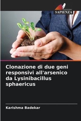 Clonazione di due geni responsivi all'arsenico da Lysinibacillus sphaericus by K