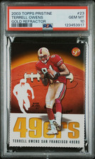 Terrell Owens 2003 Topps Pristine Gold Refractor #4/150 - PSA 10 - POP 1