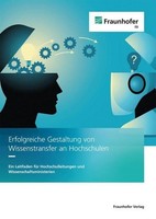 Erfolgreiche Gestaltung Von Wissenstransfer An Hochschulen, Ulrich Schmoch