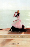 J. Christiana | The Lonely Virgin | Taschenbuch | Englisch (2011) | iUniverse