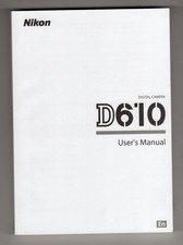 Nikon D610 Genuine DSLR Camera Instruction Book / Manual / User Guide In English