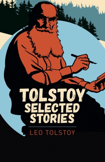 Tolstoy Selected Stories by Leo Tolstoy, Aylmer Maude, Louise... - 9781788884334 - Image 4