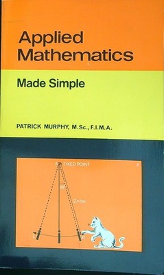 ANGEWANDTE MATHEMATIK MADE SIMPLE MURPHY PATRICK HEINEMANN 1982 MADE SIMPLE BOOKS