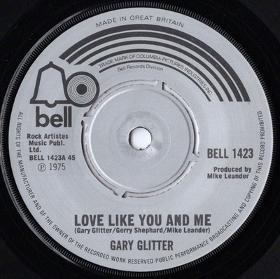 GARY GLITTER: Love Like You And Me - 7'' - UK: EXCELLENT
