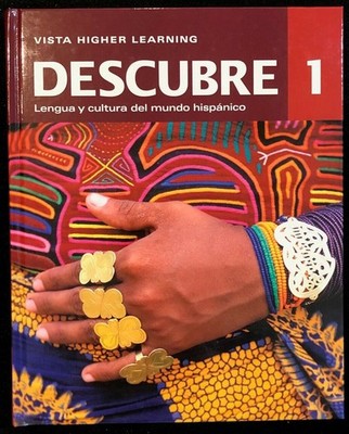 DESCUBRE 1:  Lengua y Cultura del Mundo Hispanico  (2014, Vista Higher Learning)