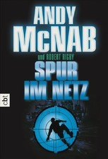 Spur im Netz Andy McNab/Robert Rigby. Aus dem...