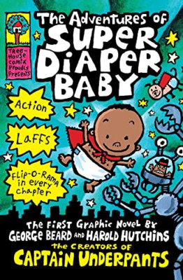 The Adventures of Super Diaper Baby (Captain Underpants - Paperback NEW Pilkey,