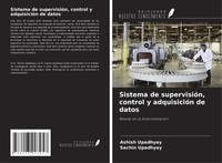 Sistema De SupervisióN, Control Y AdquisicióN De Datos Ashish Upadhyay (U. A.)