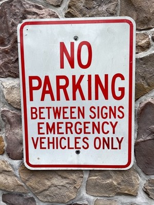 RARE Authentic NO PARKING BETWEEN SIGNS EMERGENCY VEHICLES ONLY Retired 18x12