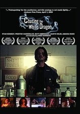 Chasing The White Dragon (DVD) Ryan Kennedy Amanda Ward Kree Harrison