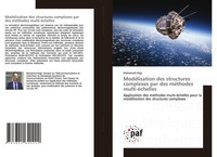 ModéLisation Des Structures Complexes Par Des MéThodes Multi-éChelles Mohamed Ha