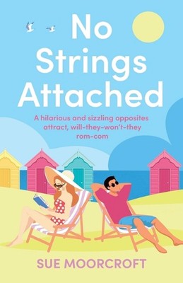 No Strings Attached by Sue Moorcroft Paperback Book