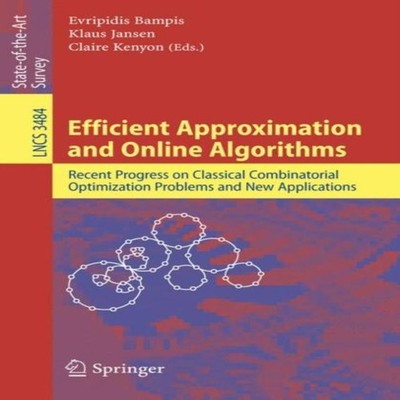Efficient Approximation and Online Algorithms Recent Progress on