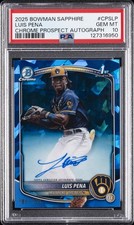 BOWMAN SAPPHIRE EDITION CHROME PROSPECTS SAPPHIRE AUTOS LUIS PENA 186/199 PSA 10