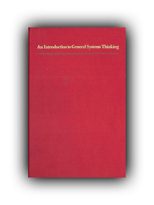 An Introduction to General Systems Thinking by Gerald Weinberg [Engineering]