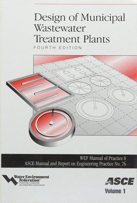 Design of Municipal Wastewater Treatment Plants (ASCE MANUAL AND REPORTS ON ...