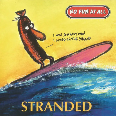 CD SINGLE No Fun At All Stranded semaphore