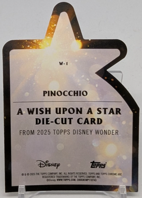 🔥2025 Topps Disney Wonder PINOCCHIO Wish Upon A Star Chrome Die
