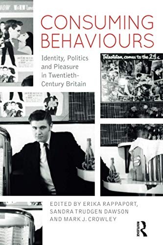 Consuming Behaviours: Identity, Politics and Pl, (Editor), (Editor), (Ed PB..