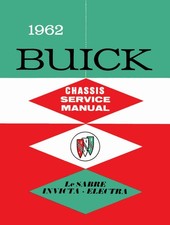 1962 Buick Chassis Body Service Manual - Lesabre Invicta Electra 1962 Buick Chassis Body Service Manual - Lesabre Invicta Electra