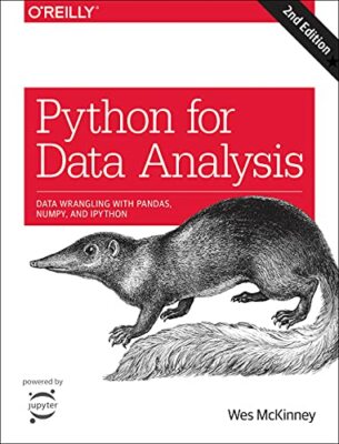 Python for Data Analysis, 2e: Data Wrangling with Pa by Mckinney, Wes 1491957662