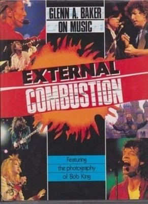 External Combustion - Featuring the Photography of Bob King By G