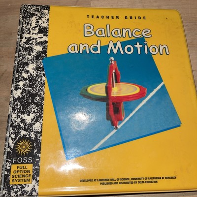 FOSS Investigations Teacher Guide Balance and Motion Foss Teacher Science