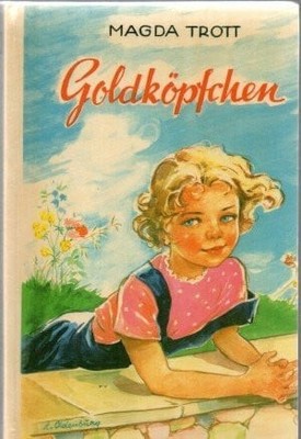 Goldköpfchen-Reihe, Band 1: Goldköpfchen. Eine Erzählung für Buch Engelbert