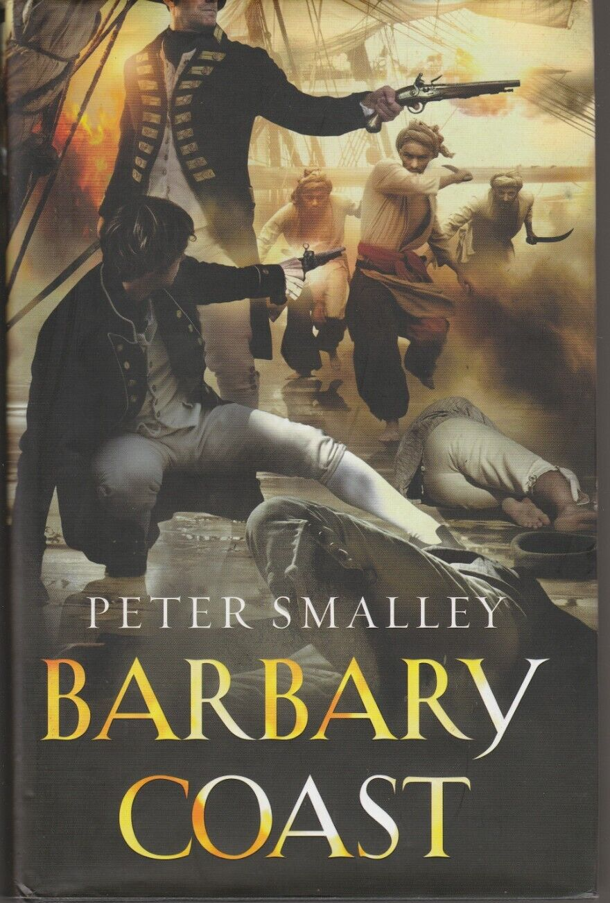 Peter Smalley 03 Barbary Coast (Century 2007 1st 1 hardback)